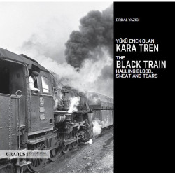 Yükü Emek Olan Kara Tren