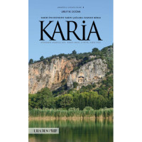Tarih Öncesinden Yakın Çağlara Uzanan Miras Karia Tarih Öncesinden Yakın Çağlara Uzanan Miras Karia