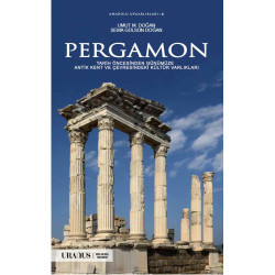 Pergamon / Tarih Öncesinden Günümüze Antik Kent ve Çevresindeki Kültür Varlıkları